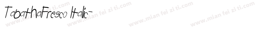TabathaFresco Italic字体转换